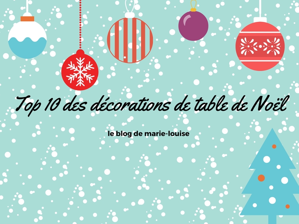 Décoration table de Noël le blog de marie-louise